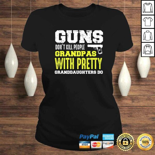 Mens Guns Dont Kill People Grandpas with Pretty Granddaughters Do