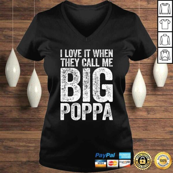 Mens I Love It When They Call Me Big Poppa Shirt Father’s Day TShirt