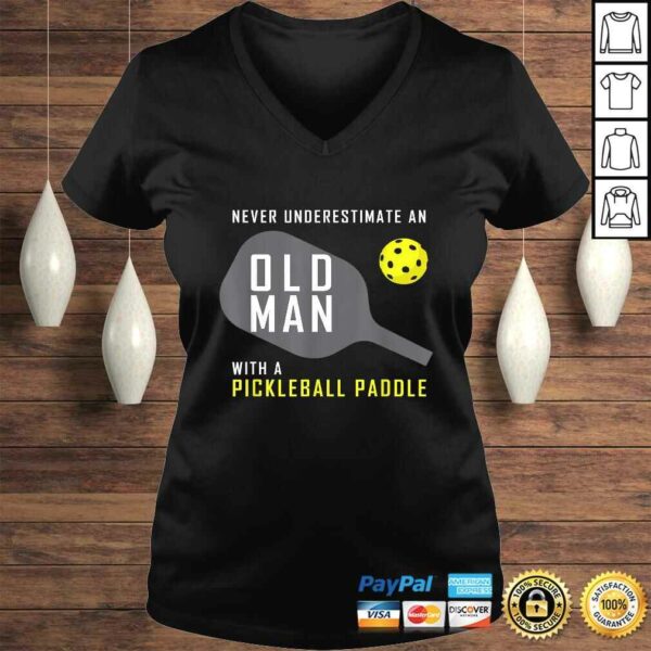 Mens Never Underestimate an Old Man Pickleball Paddle TShirt