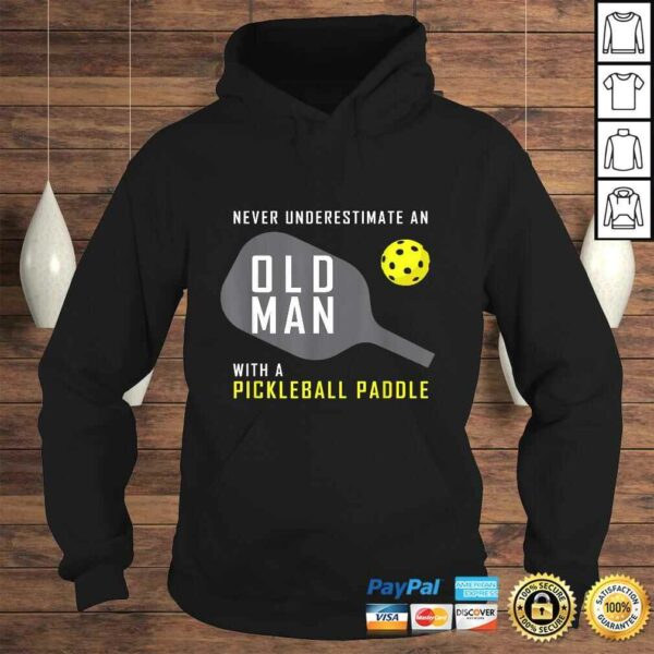 Mens Never Underestimate an Old Man Pickleball Paddle TShirt