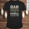Mens Pinball Dad Gifts Dad Pinball Legend Fathers Day TShirt