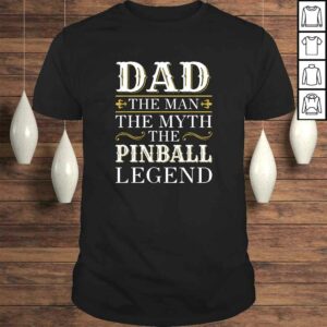 Mens Pinball Dad Gifts Dad Pinball Legend Fathers Day TShirt Mens Pinball Dad Gifts Dad Pinball Legend Fathers Day TShirt