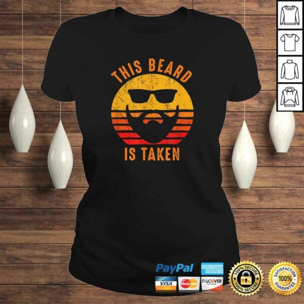 Mens Sorry This Beard is Taken Funny Valentines Day Gift for Him TShirt