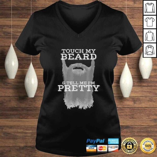 Mens Touch My Beard And Tell Me Im Pretty Cool Funny Shirt