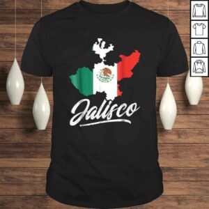Mexico Shirt Jalisco Shirt Mexican Flag Shirt Gift Mexico Shirt Jalisco Shirt Mexican Flag Shirt Gift