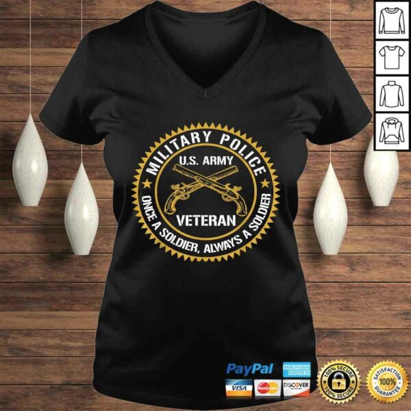 Military Police US Army Veteran Once A Soldier Always T-shirt