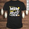 Mom Birthday Crew Shirt Mother Construction Birthday Party Gift TShirt