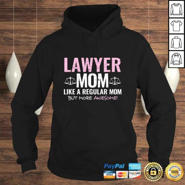 Mom Lawyer Shirt for a Mother Attorney Mothers Day