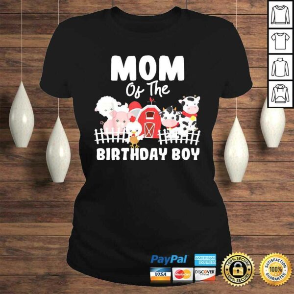 Mom Of The Birthday Boy Farm Animals Birthday Party Shirt