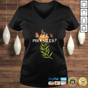Monarch butterfly shirt Got Milkweed herb lepidopterology TShirt