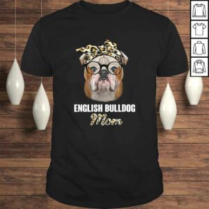 Mothers day Leopard Plaid Gift English Bulldog Mom Shirt Mothers day Leopard Plaid Gift English Bulldog Mom Shirt