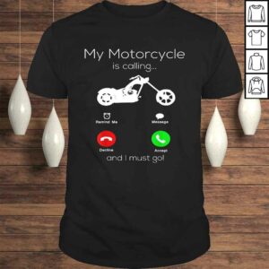 Motorcycle Gifts For Men My Motorcycle Is Calling Biker TShirt Motorcycle Gifts For Men My Motorcycle Is Calling Biker TShirt
