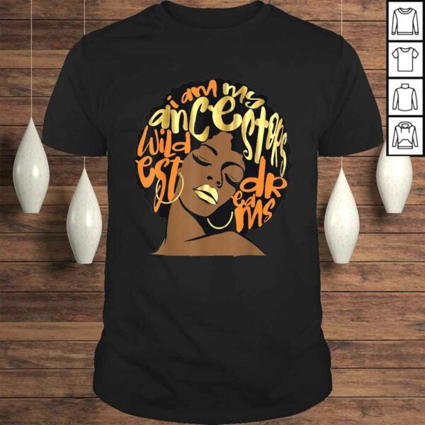 My Ancestors Dreams Gift Orange Black Girl Magic TShirt