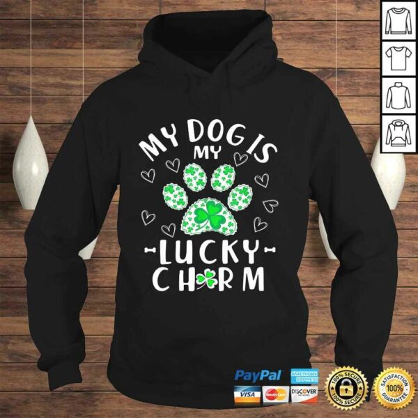 My Dog is My Lucky Charm Shamrock Shirt St Patrick’s Day Shirt