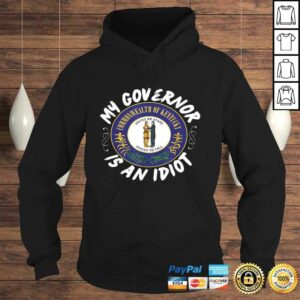 My Governor Is An Idiot Kentucky Humorous Tee T Shirt 4