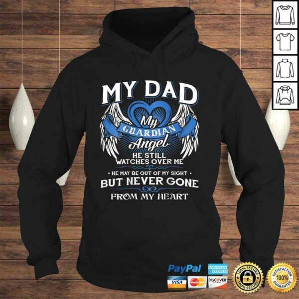 My Guardian Angel My Dad Shirt He Still Watches Over Me Gift
