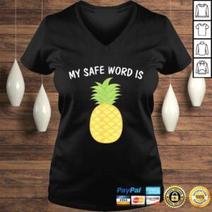 My Safe Word Is Pineapple BDSM Submissive Kink Shirt 1 My Safe Word Is Pineapple BDSM Submissive Kink Shirt 2