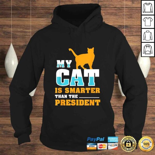 My cat is smarter than the presidenShirt I Pet Cat Gift