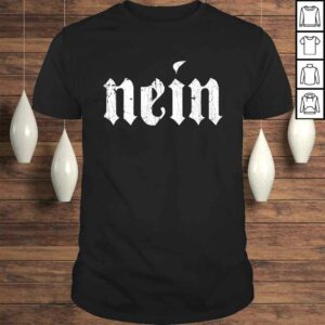 Nein Shirt German No Funny kids Saying Germany Vintage Tee Nein Shirt German No Funny kids Saying Germany Vintage Tee
