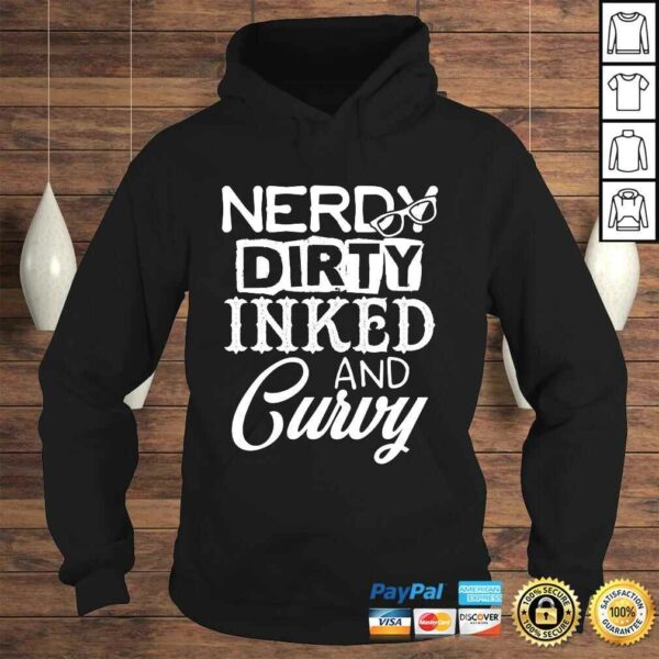 Nerdy Dirty Inked and Curvy Clothing TShirt