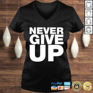 Never Ever Give Up, Inspirational Motivational Quotes Gift Top