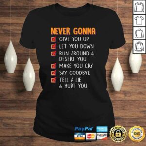 Never Gonna Give You Up Funny Men and Womens TShirt 2 Never Gonna Give You Up Funny Men and Womens TShirt 3