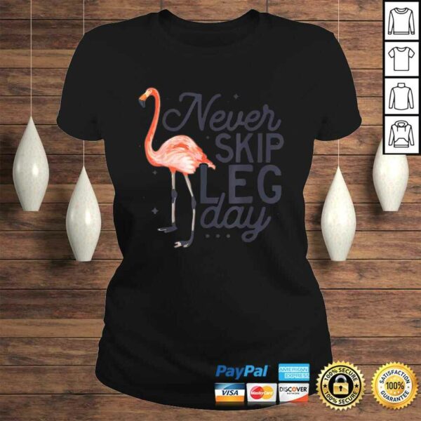 Never Skip Leg Day Funny Flamingo Gym Workout TShirt