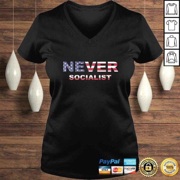 Never Socialist – Anti-Socialism Tee T-Shirt