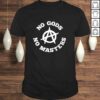 No Gods No Masters Anarchy Symbol Tee Shirt