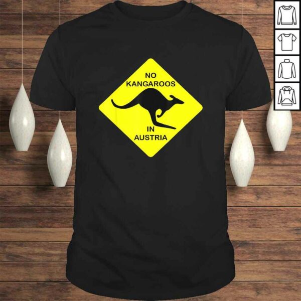 No Kangaroos In Austria Funny Shirt Yellow Sign Gift Tee