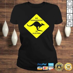 No Kangaroos In Austria Funny Shirt Yellow Sign Gift Tee 2 No Kangaroos In Austria Funny Shirt Yellow Sign Gift Tee 3