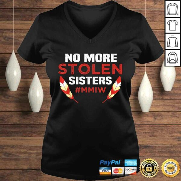 No More Stolen Sisters MMIW Missing Murdered Indigenous Girl Shirt