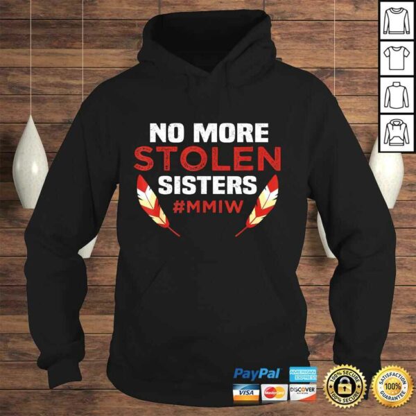 No More Stolen Sisters MMIW Missing Murdered Indigenous Girl Shirt