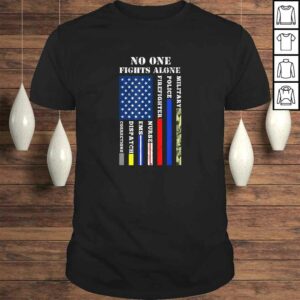 No One Fights Alone USA Flag Shirt For 4th July No One Fights Alone USA Flag Shirt For 4th July