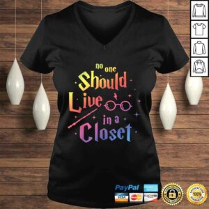No One Should Live in a Closet LGBT Gay Pride TShirt 1 No One Should Live in a Closet LGBT Gay Pride TShirt 2