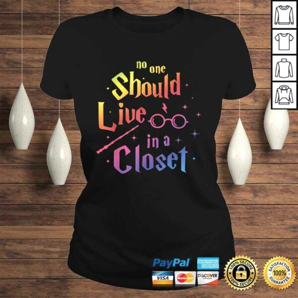 No One Should Live in a Closet LGBT Gay Pride TShirt