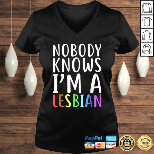 Nobody Knows Im A Lesbian Shirt LGBT Pride TShirt