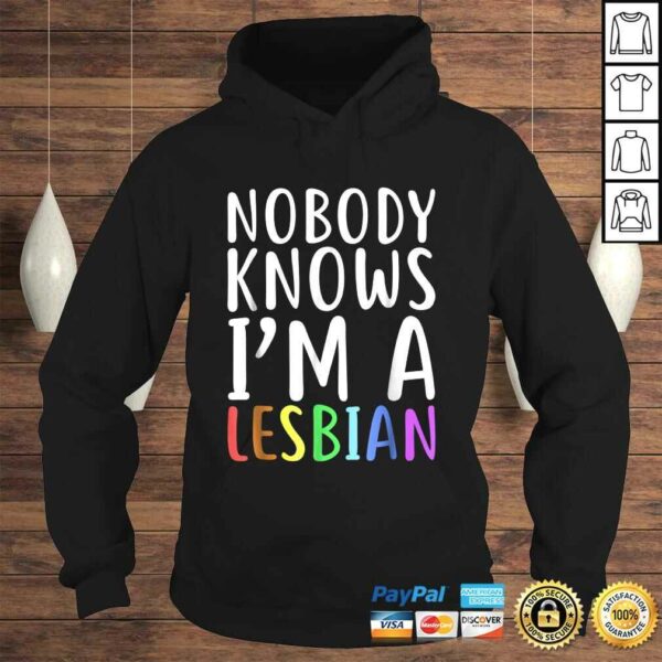 Nobody Knows Im A Lesbian Shirt LGBT Pride TShirt