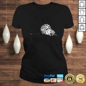 Nope not today caTShirt 2 Nope not today caTShirt 3