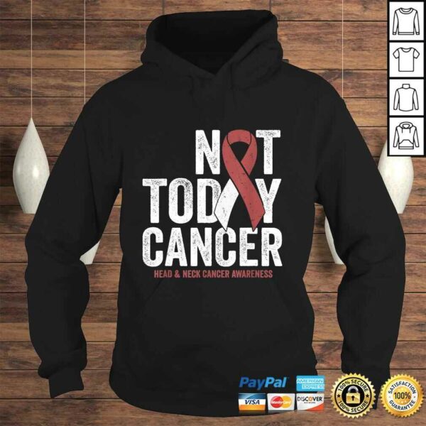 Not Today Throat Oral Head and Neck Cancer Awareness Ribbon T-shirt