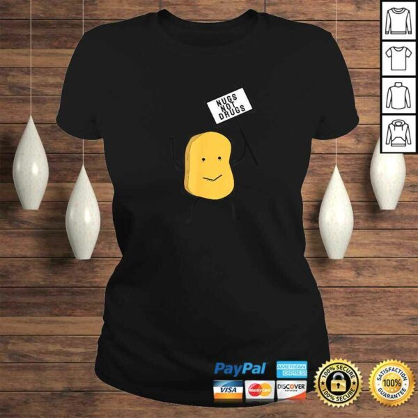 Nugs Not Drugs Chicken Nugget Foodie Sobriety Addiction Tee