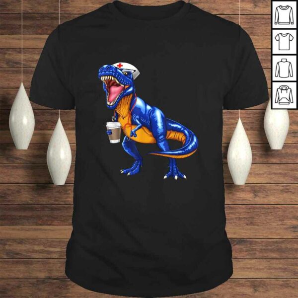 Nursesaurus T rex Coffee Shirt Nurse Saurus Dinosaur TShirt