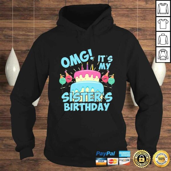 OMG Its my Sister’s Birthday Party Shirt for birthday Squad Gift TShirt