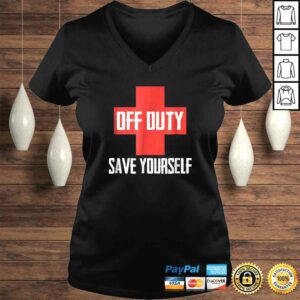 Off Duty Save Yourself Funny Lifeguard Worker TShirt 2