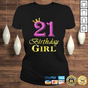 Official 21st Birthday Girl Princess Shirt 21 Years Old 21st Birthday Tee Shirt 2 Official 21st Birthday Girl Princess Shirt 21 Years Old 21st Birthday Tee Shirt 3