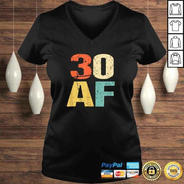 Official 30 AF Retro Vintage Shirt – Funny 30th Birthday Shirt