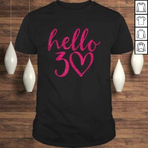 Official 30th Birthday Hello Thirty Squad Gifts Shirt Official 30th Birthday Hello Thirty Squad Gifts Shirt