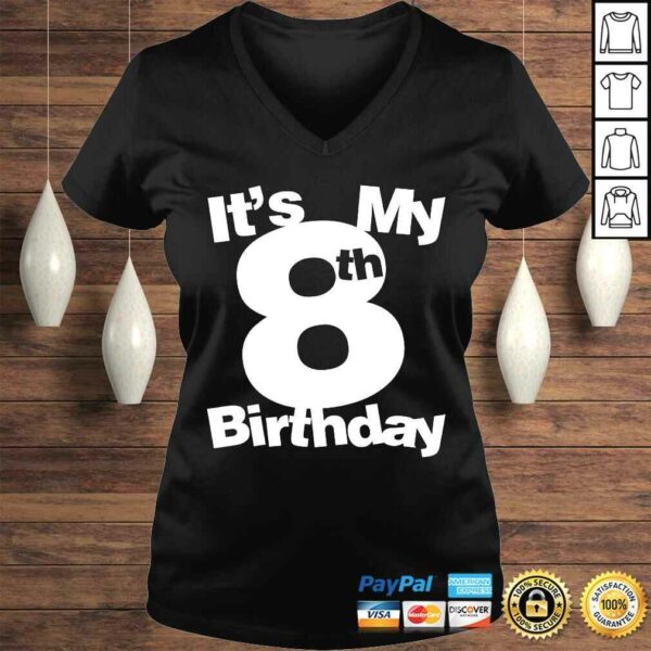 Official 8th Birthday Shirt. Its My 8th Birthday Tee Shirt