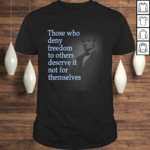 Official Abraham Lincoln Quote T-shirt Official Abraham Lincoln Quote T-shirt