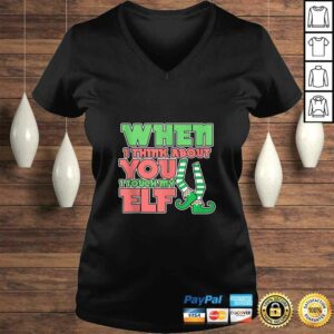 Official Adult Humor Christmas When I Think About You I Touch My Elf Shirt